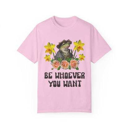 Be Whoever You Want Frog Tee