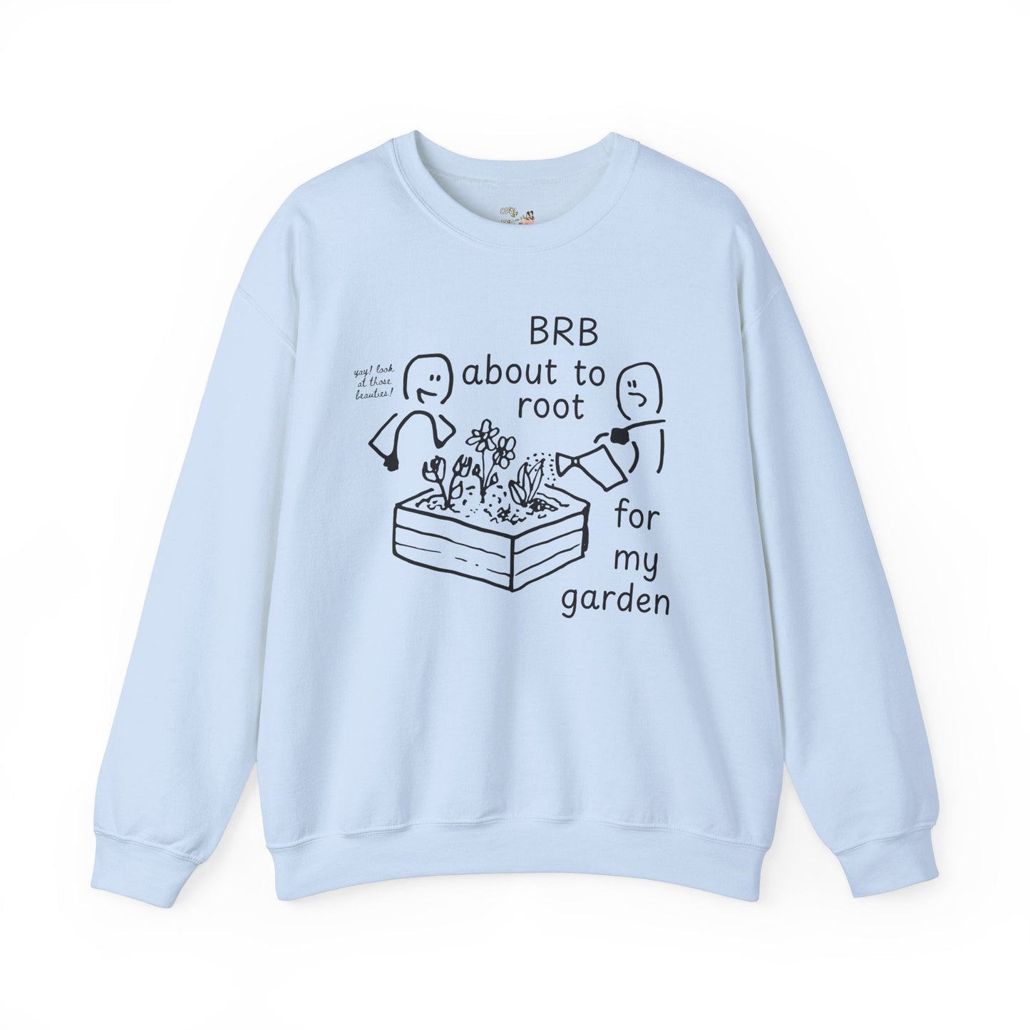 Funny Gardening Sweatshirt