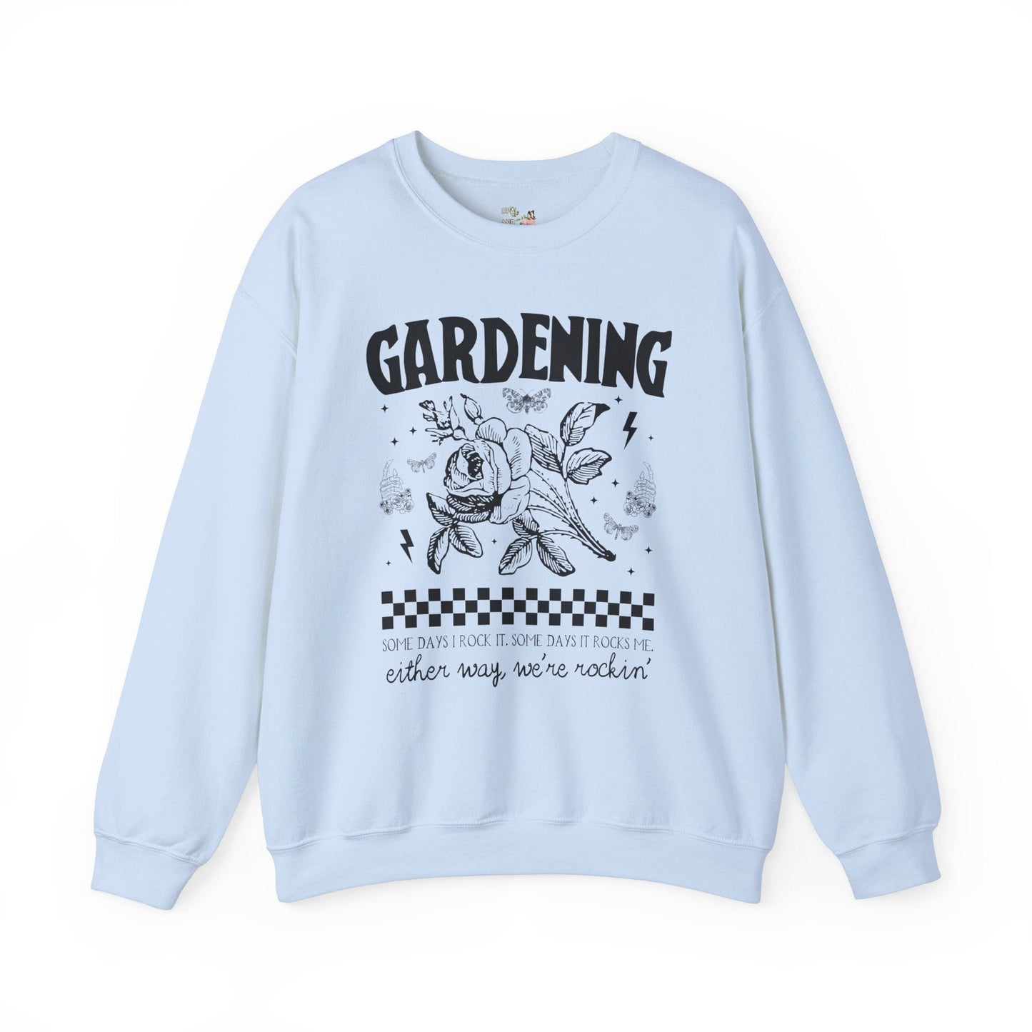 Funny Gardening Sweatshirt
