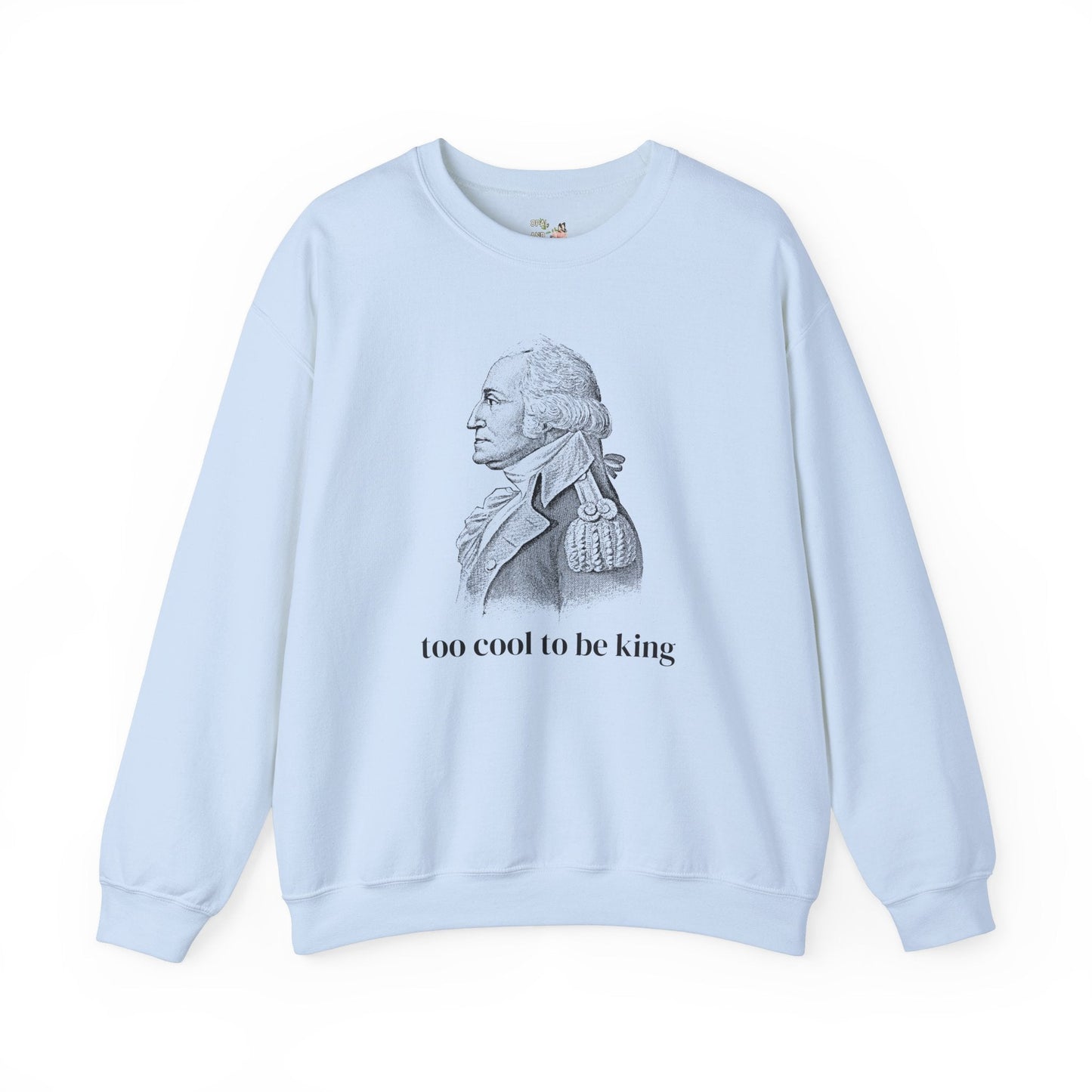 Funny George Washington Sweatshirt