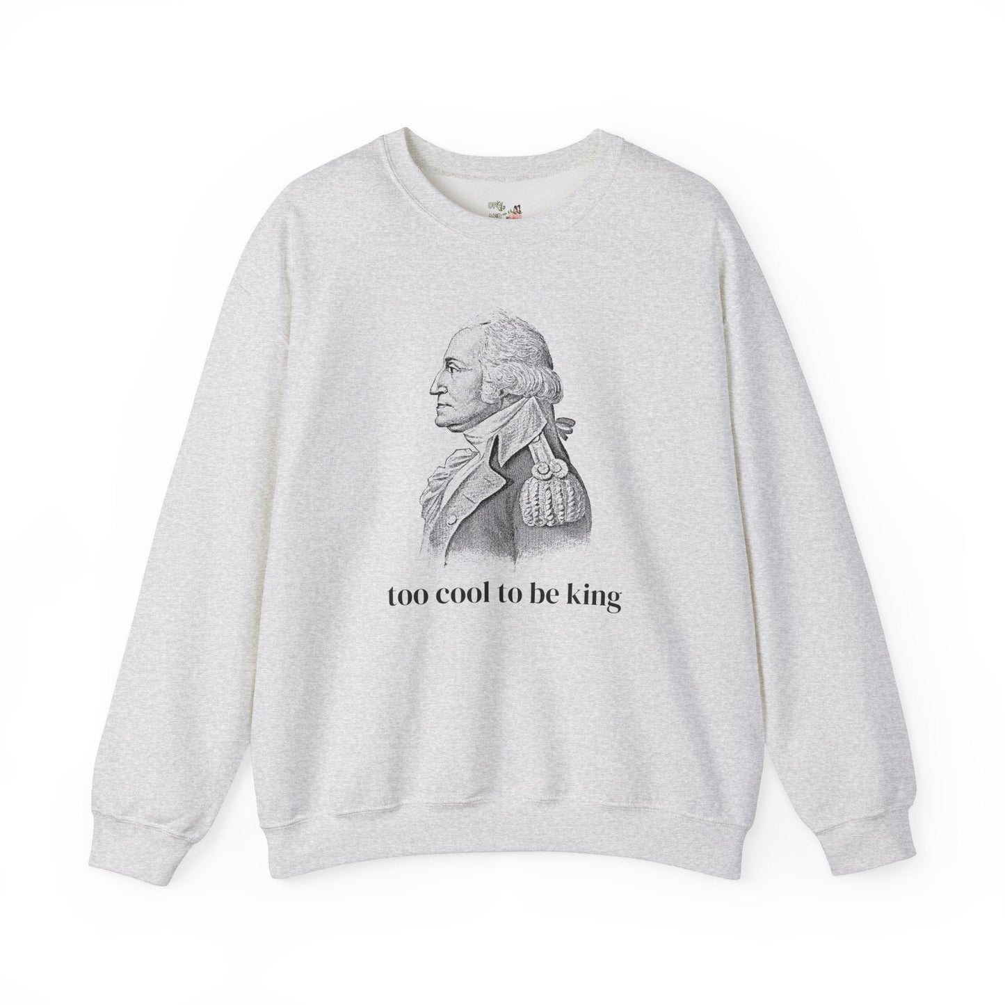 Funny George Washington Sweatshirt