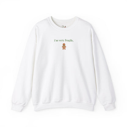 I'm Very Fragile Sweatshirt