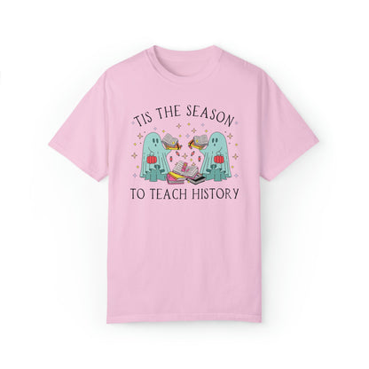 Funny Halloween Tee Shirt for History Teacher: Tis the Season To Teach History