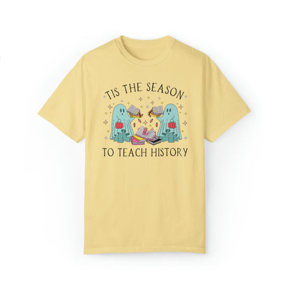Funny Halloween Tee Shirt for History Teacher: Tis the Season To Teach History