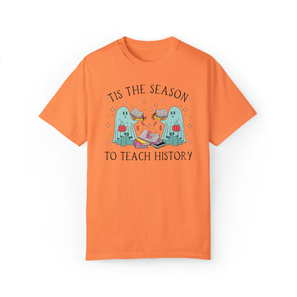 Funny Halloween Tee Shirt for History Teacher: Tis the Season To Teach History