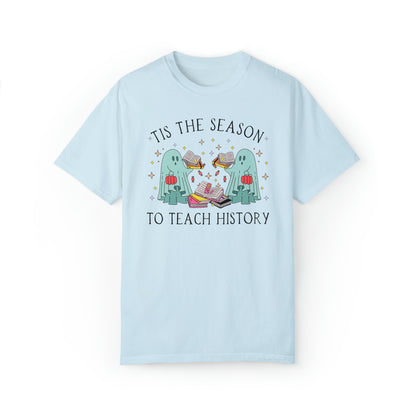 Funny Halloween Tee Shirt for History Teacher: Tis the Season To Teach History