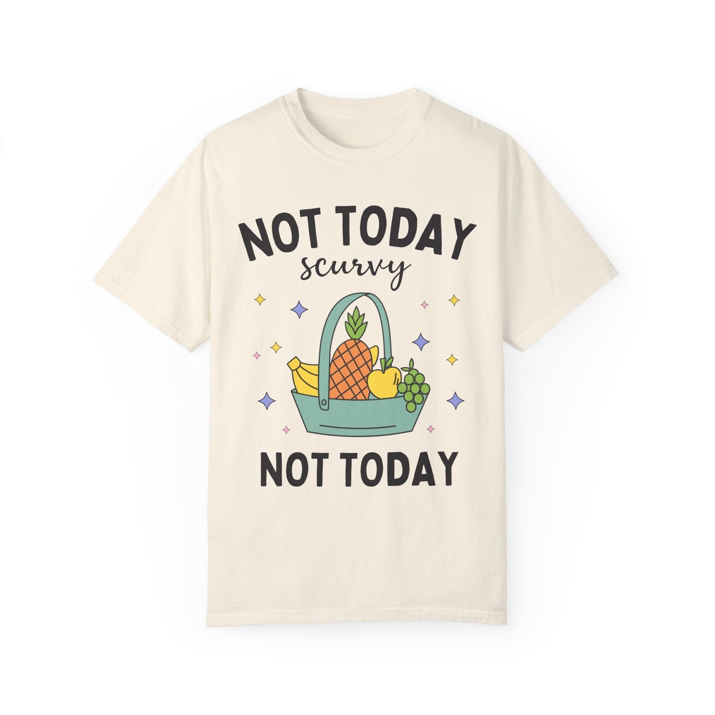 Funny Historian Shirt: Not Today Scurvy