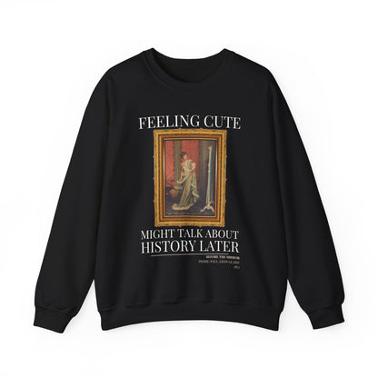 Funny Historic Art Sweatshirt