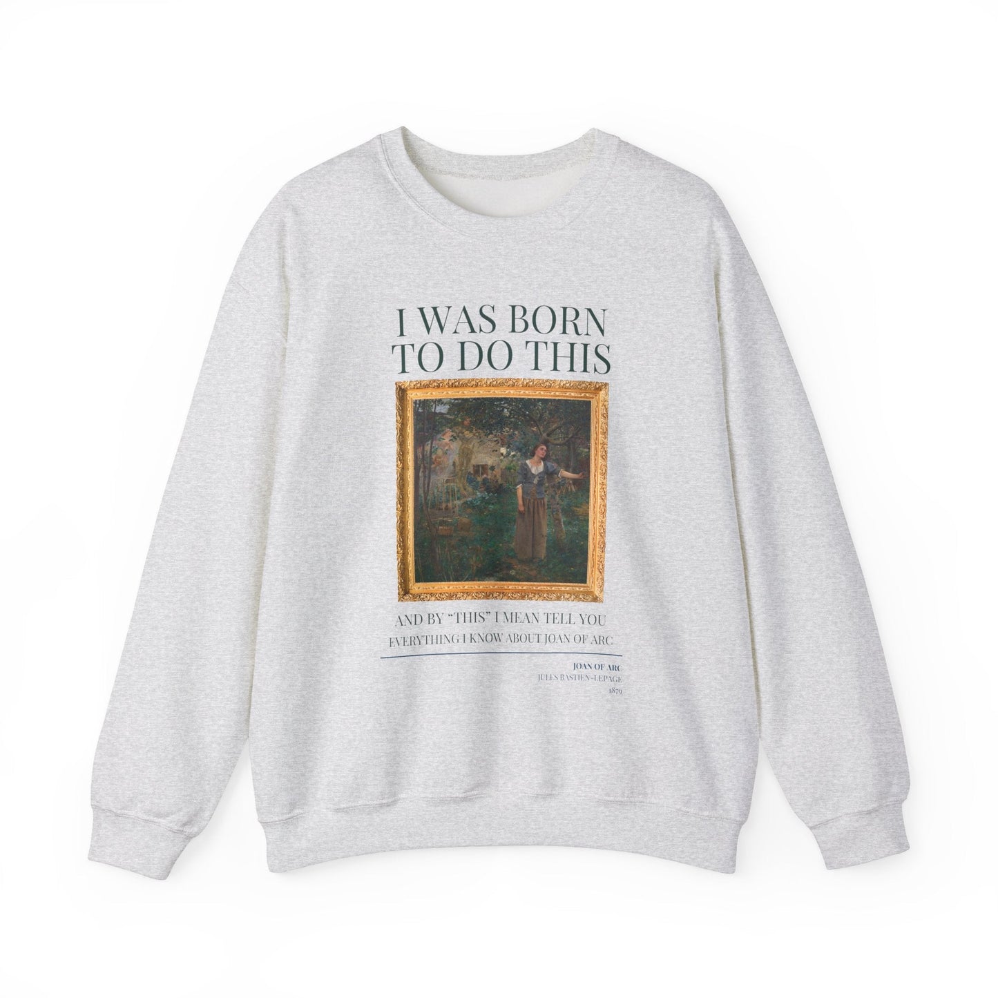 Funny Historic Joan of Arc Sweatshirt