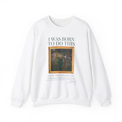Funny Historic Joan of Arc Sweatshirt