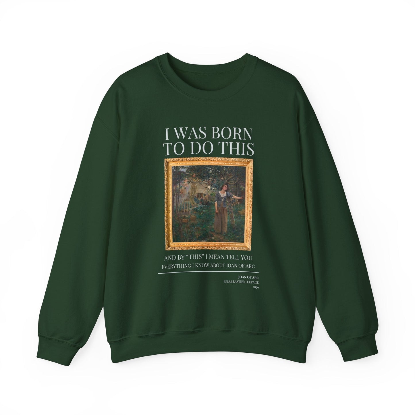 Funny Historic Joan of Arc Sweatshirt