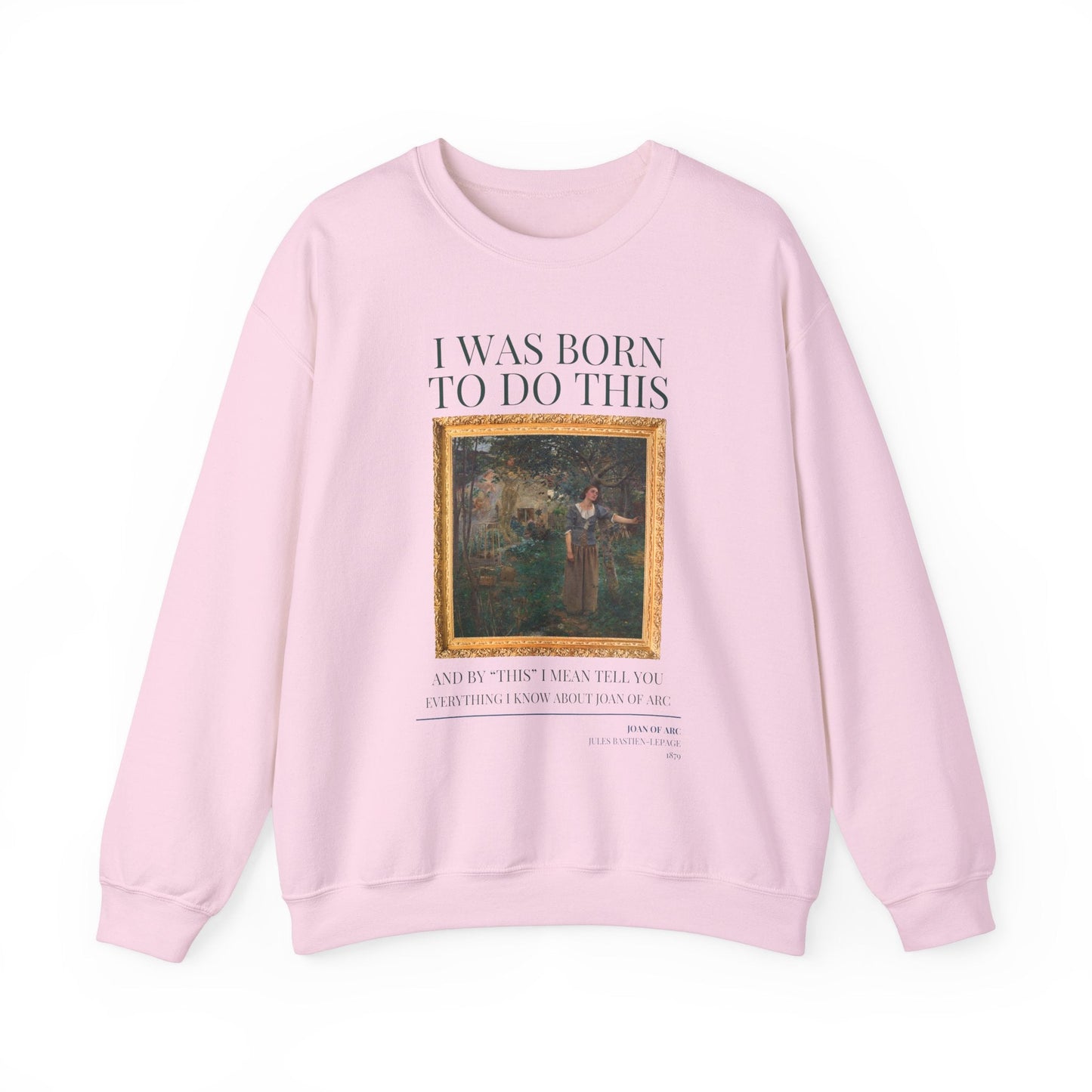 Funny Historic Joan of Arc Sweatshirt