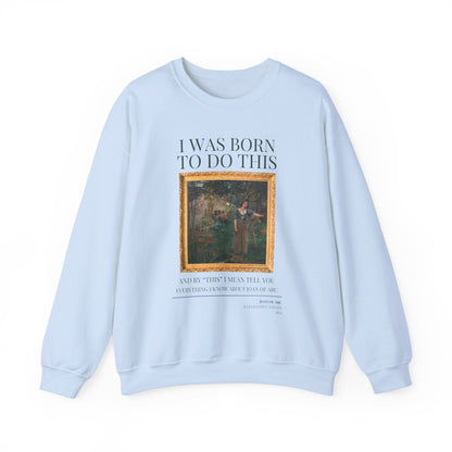 Funny Historic Joan of Arc Sweatshirt