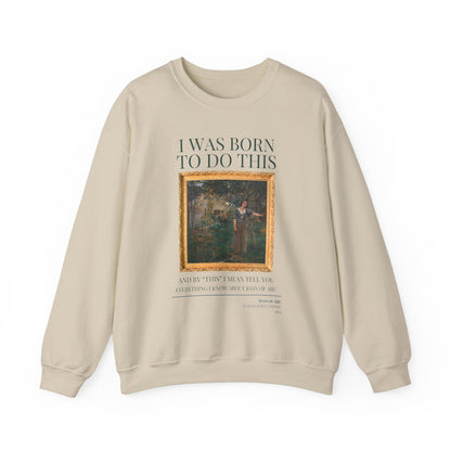 Funny Historic Joan of Arc Sweatshirt