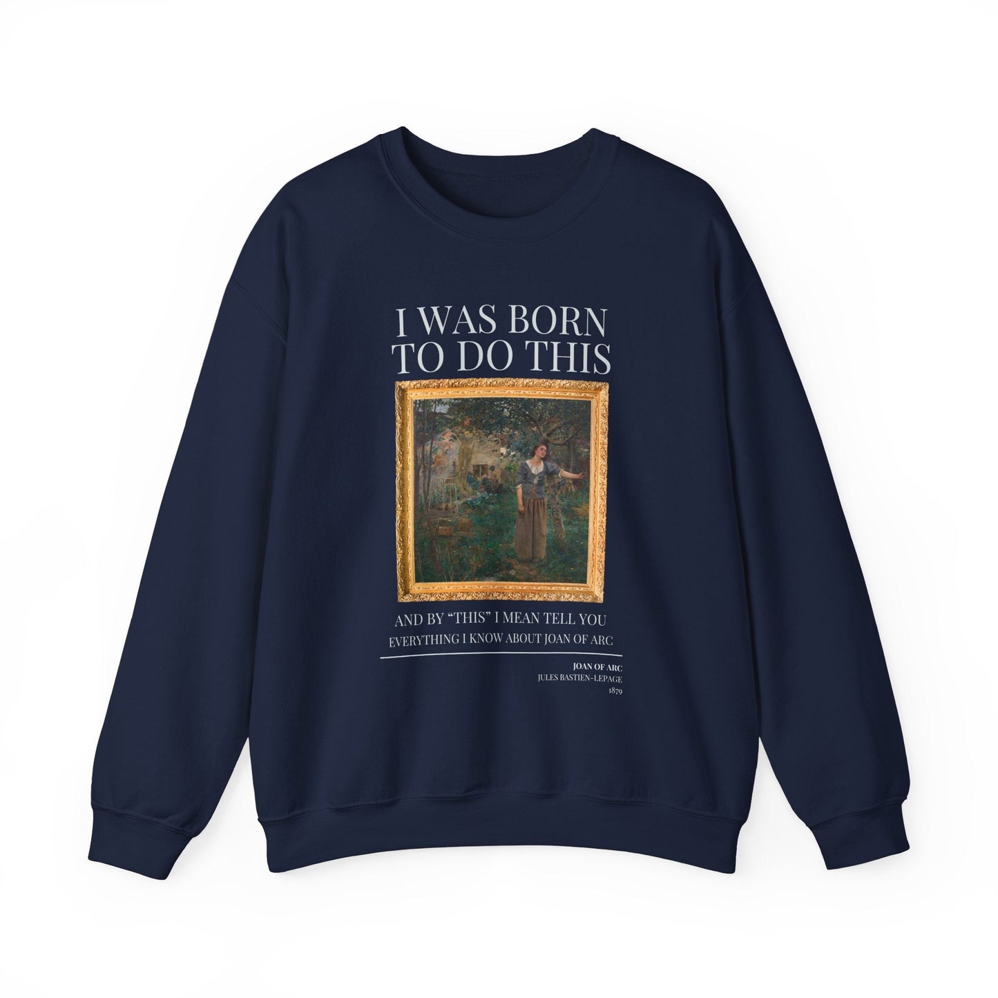 Funny Historic Joan of Arc Sweatshirt