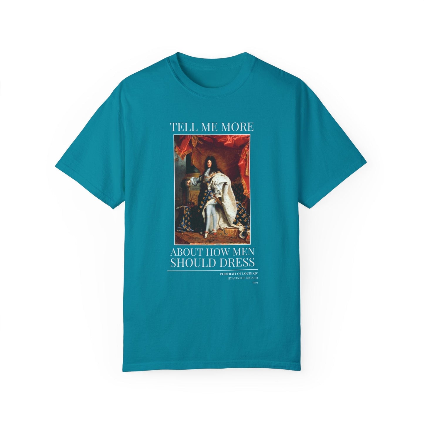 Funny Fashion History Shirt: Louis XIV