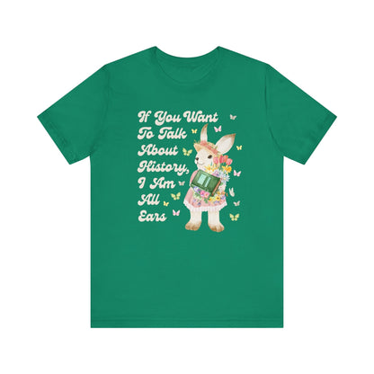 Funny History Shirt for History Buff