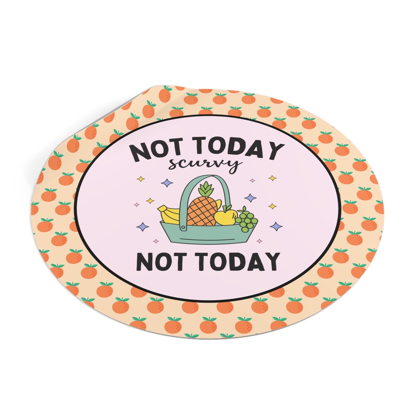 Funny History Sticker: Not Today Scurvy