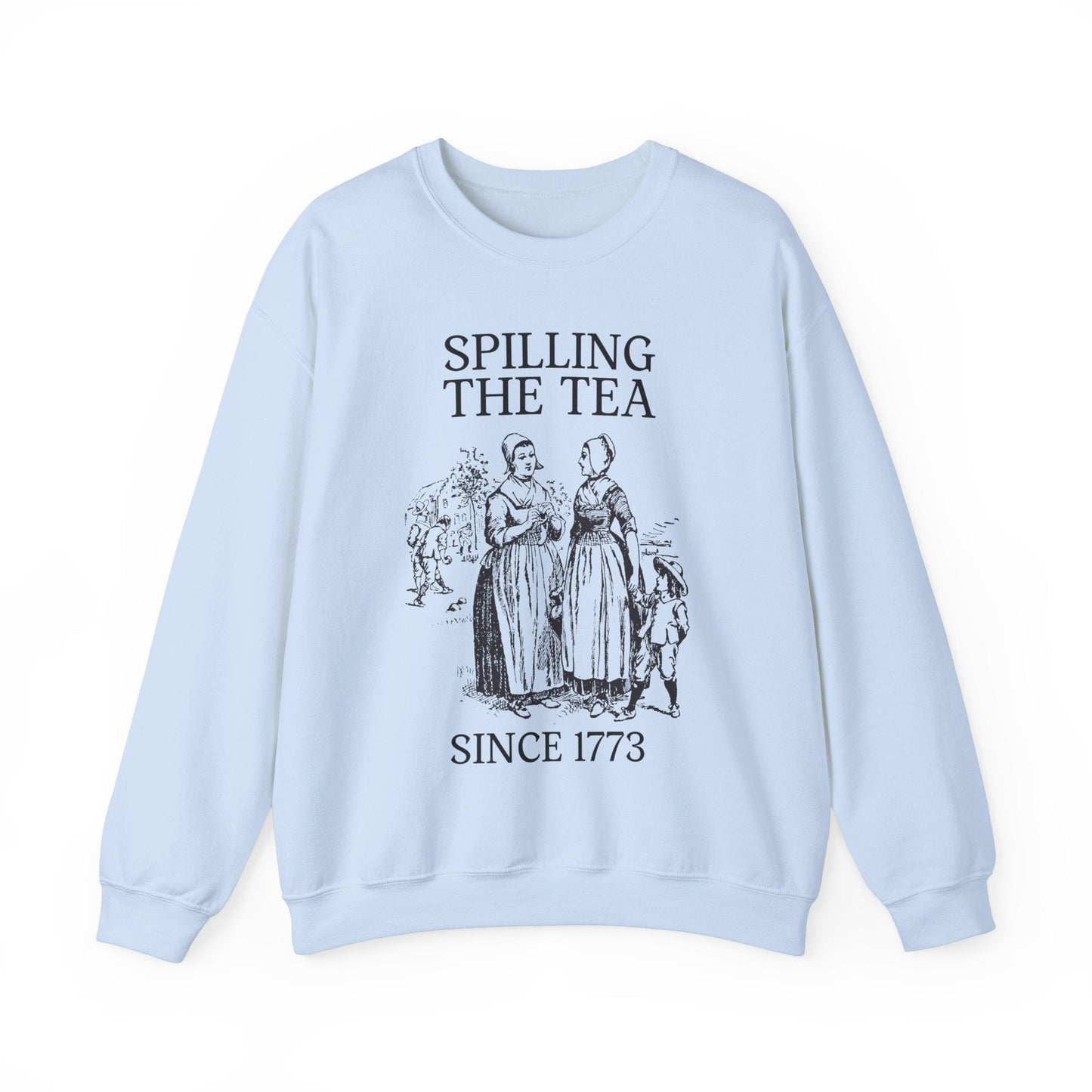 Crewneck: Spilling The Tea Since 1773
