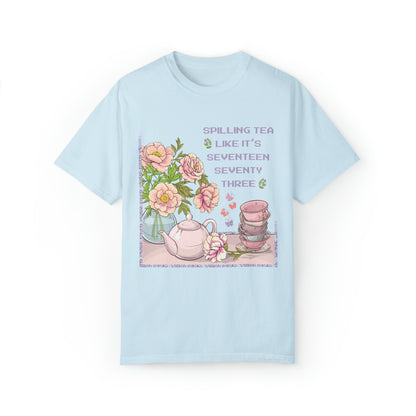 Funny History Tee Shirt: Spilling Tea Like 1773 | T-Shirt for American History Professor
