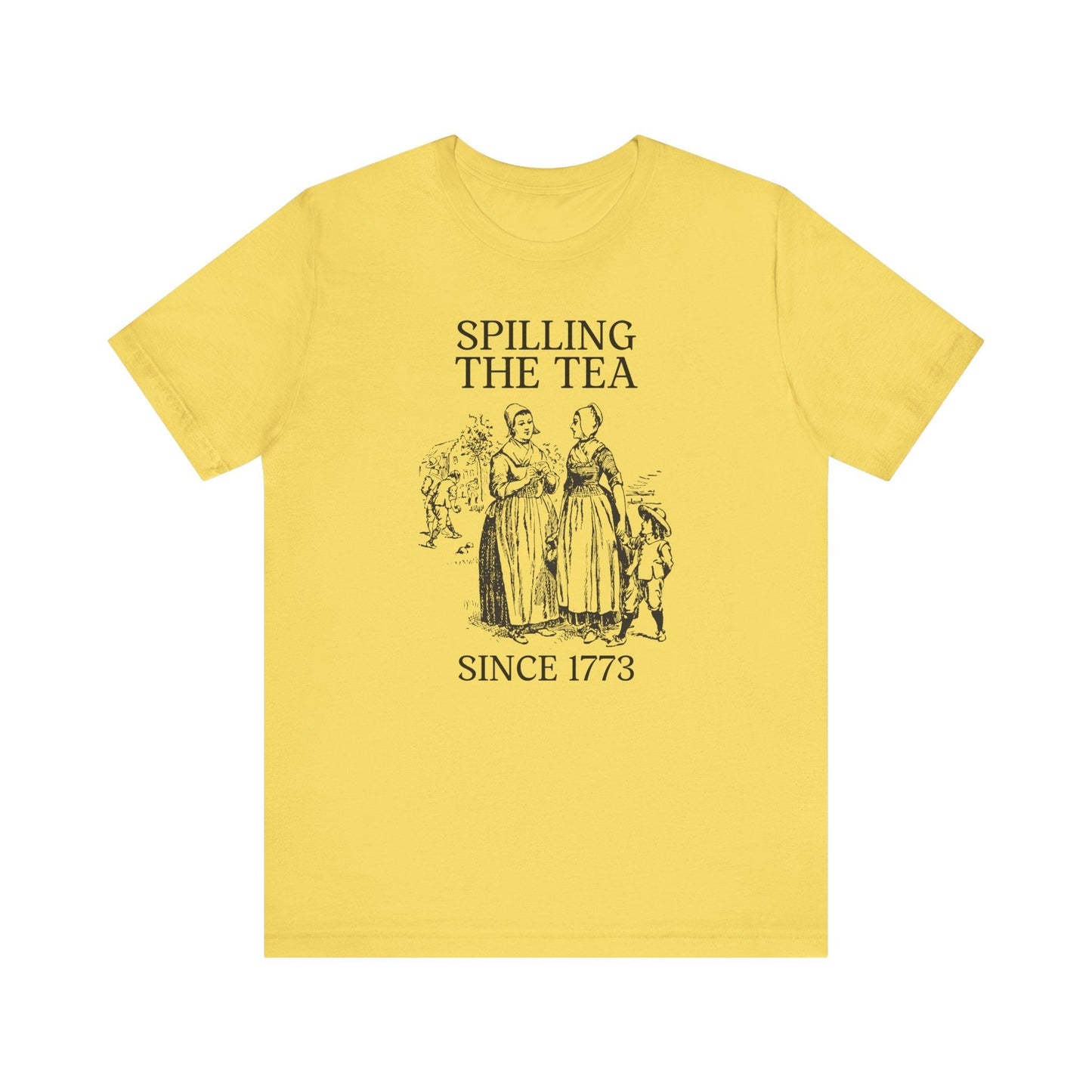 Funny History Tee: Spilling The Tea Since 1773