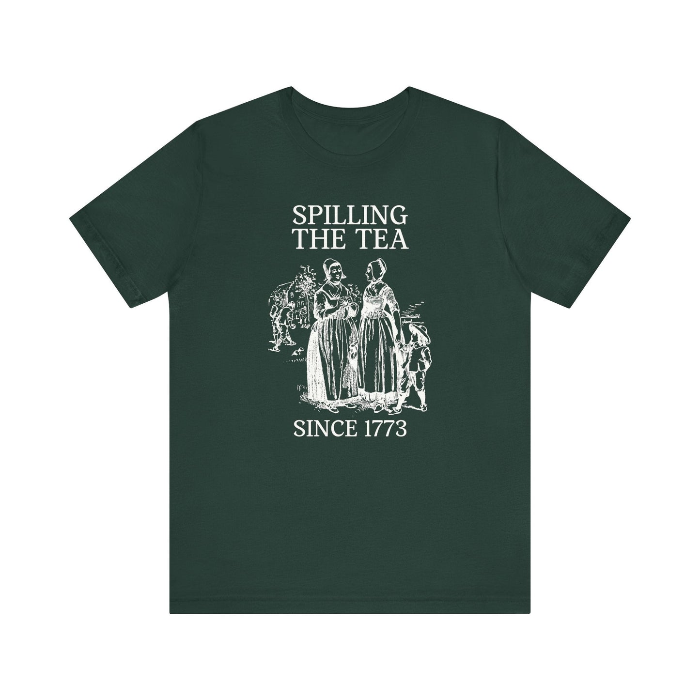 Funny History Tee: Spilling The Tea Since 1773