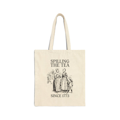 Spilling the Tea Since 1773 Tote