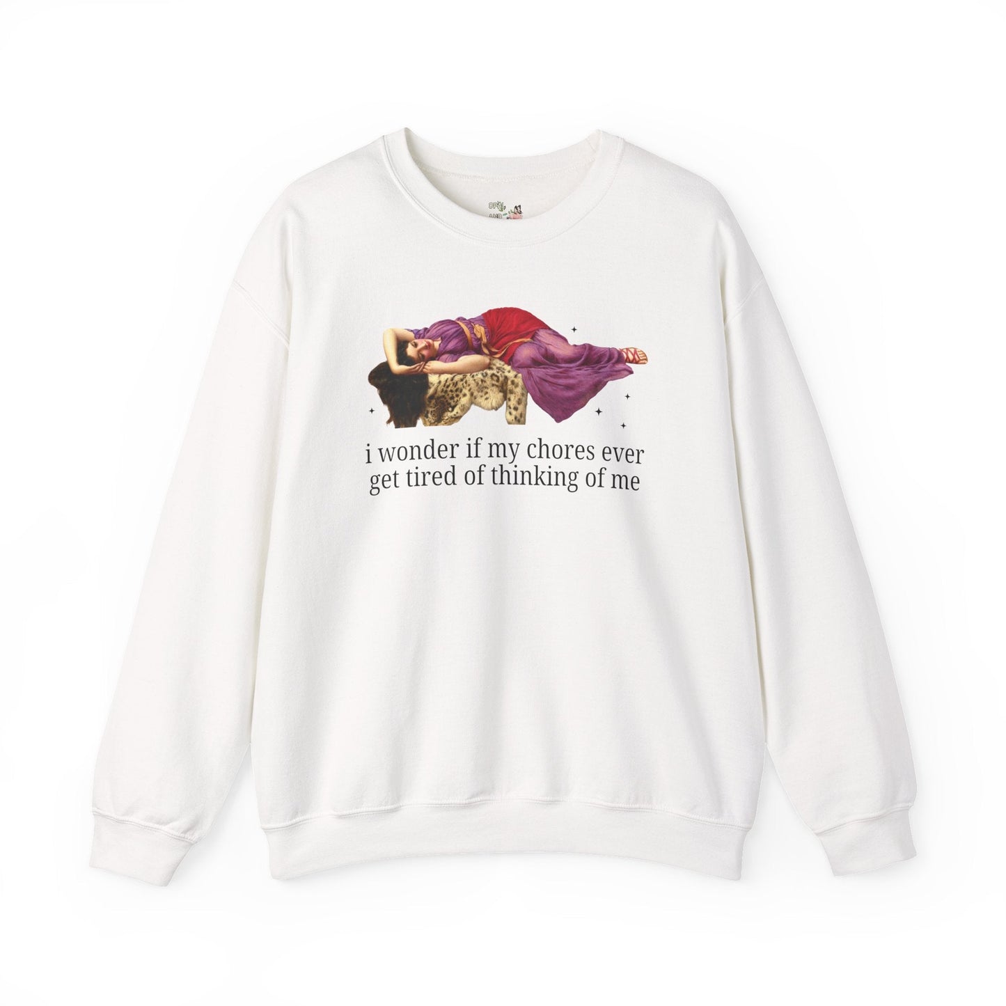 I Wonder if My Shoes Ever Get Tired of Thinking of Me Sweatshirt