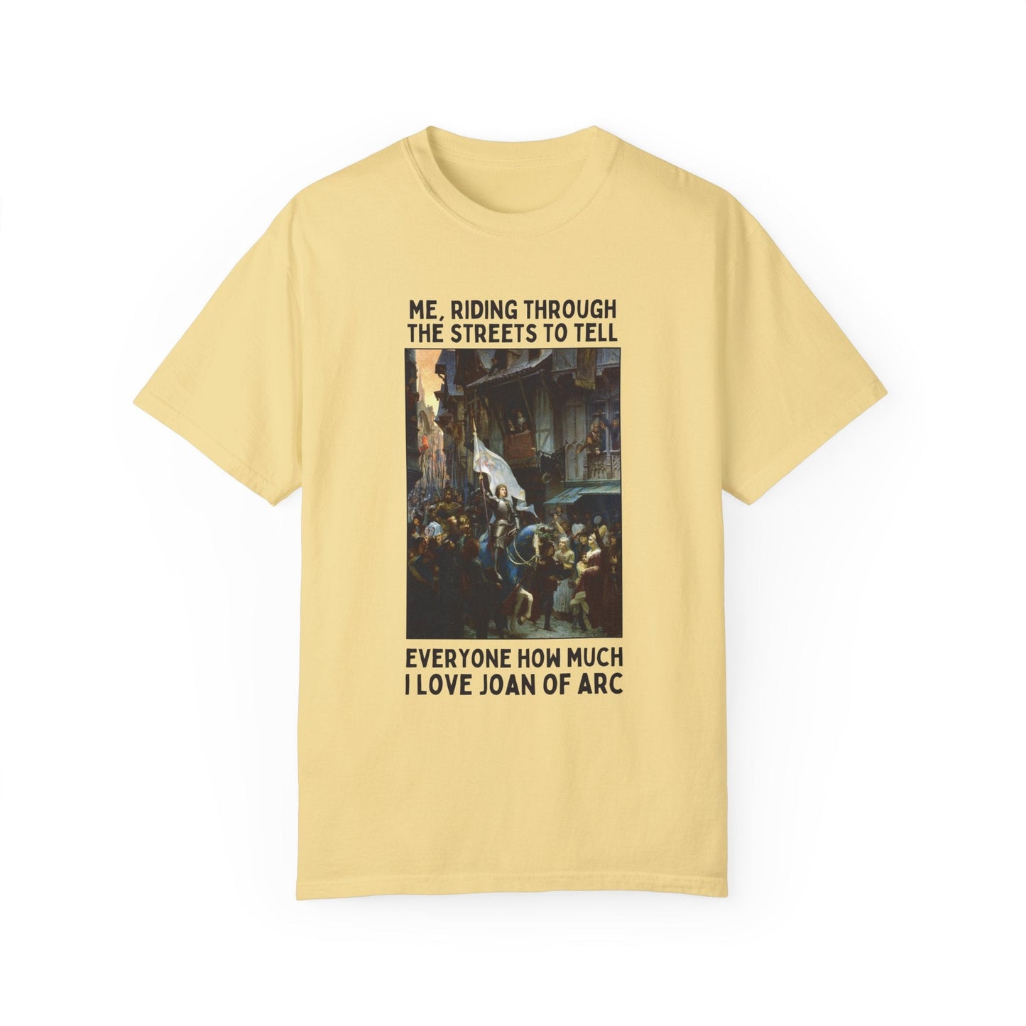 Funny Joan of Arc Shirt for History Teacher