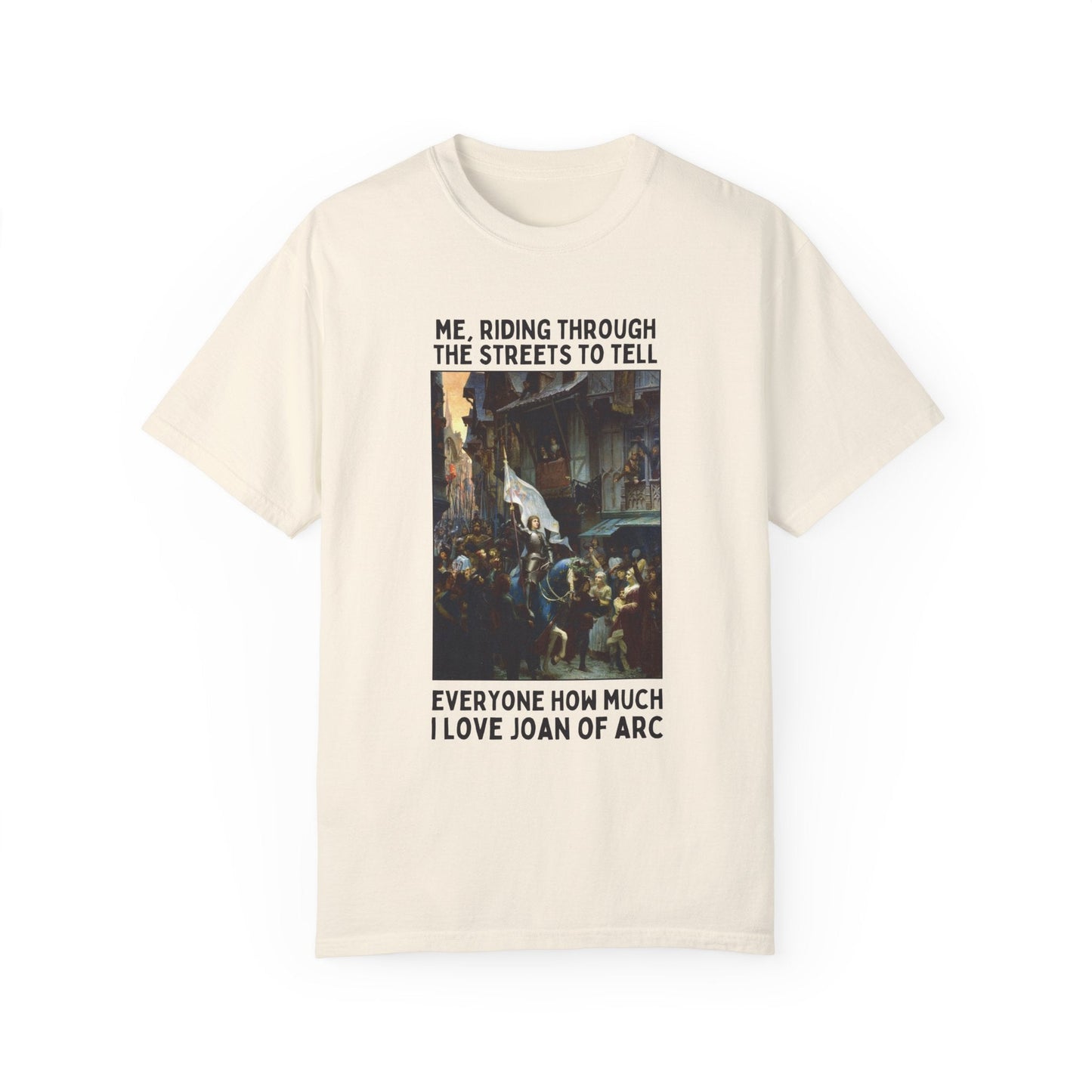 Funny Joan of Arc Shirt for History Teacher