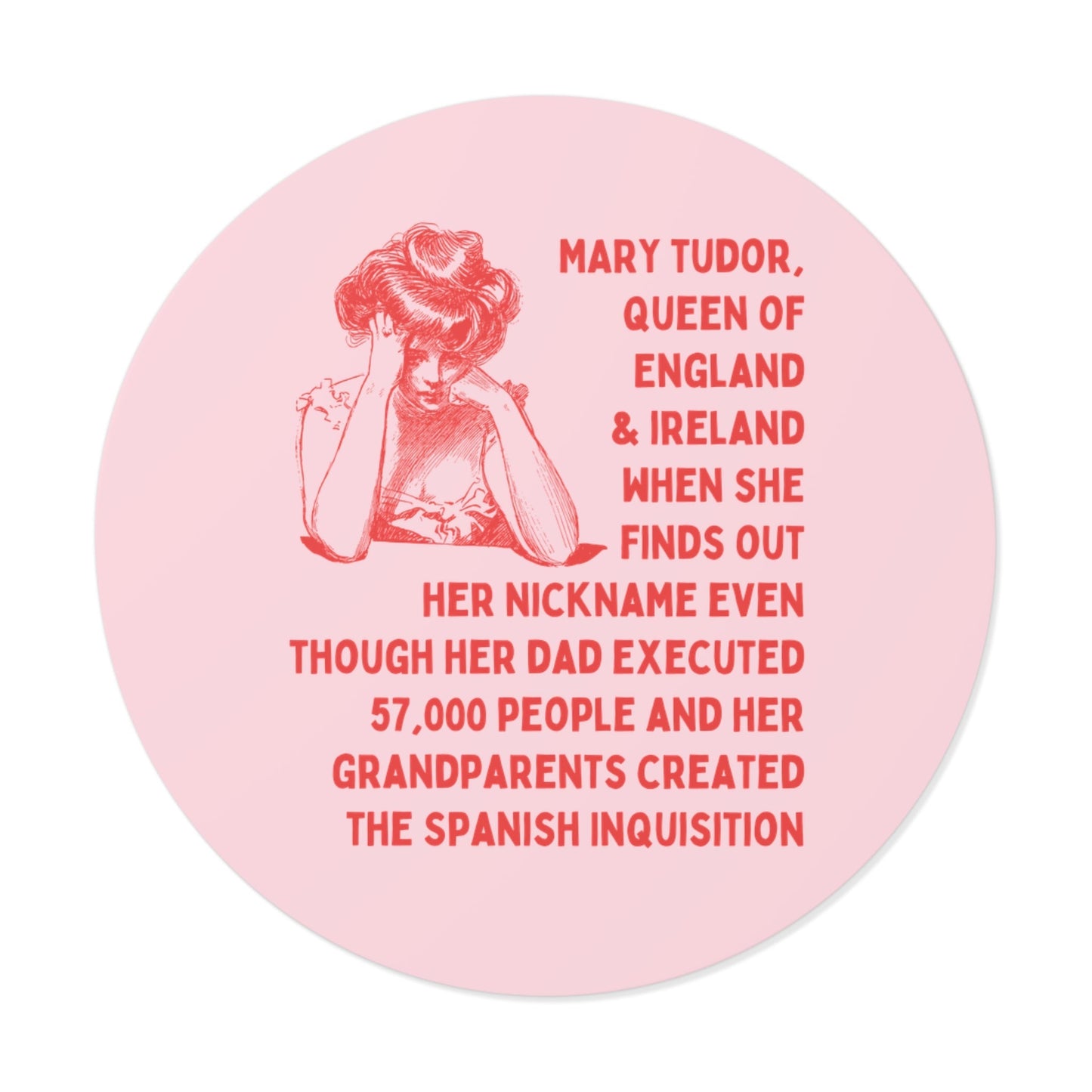Funny Mary Tudor Sticker