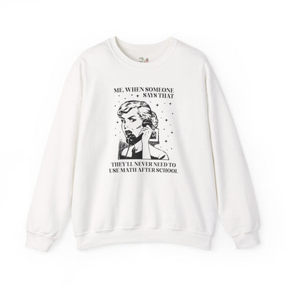 Funny Math Teacher Sweatshirt for Math Professor