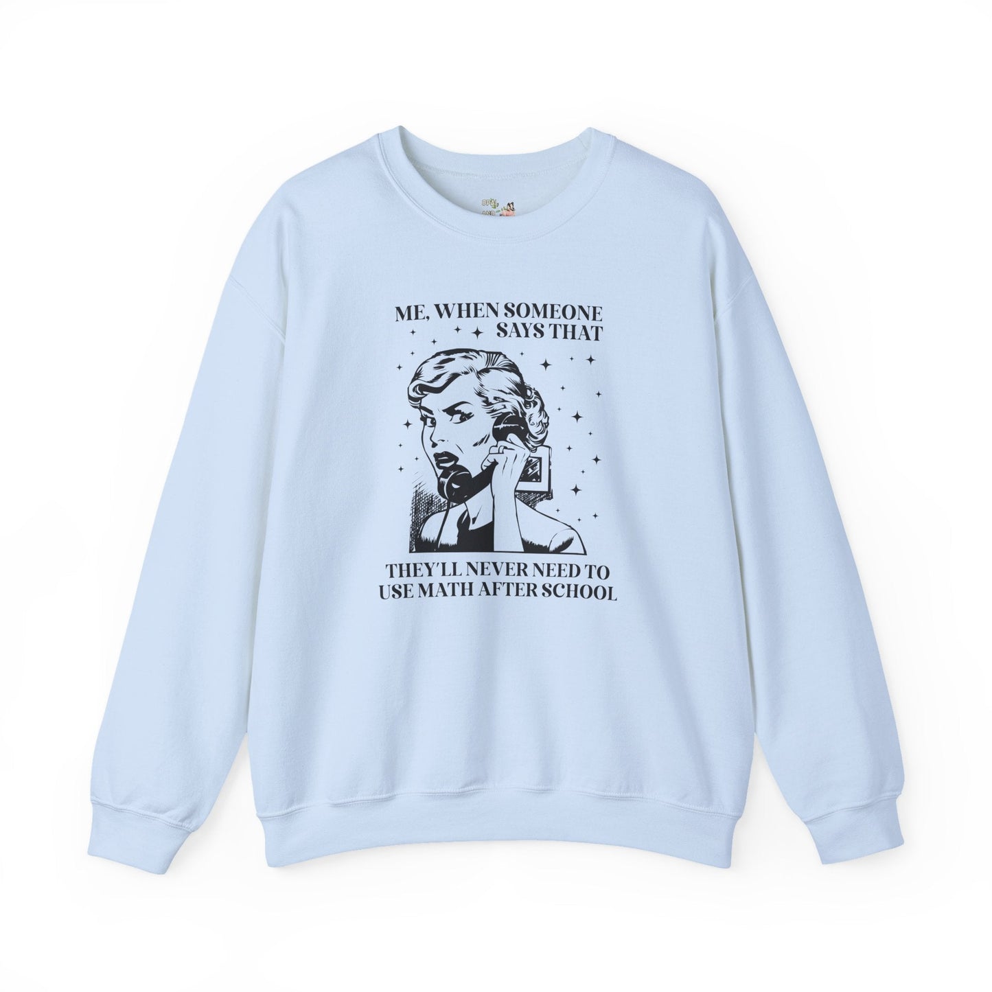 Funny Math Teacher Sweatshirt for Math Professor