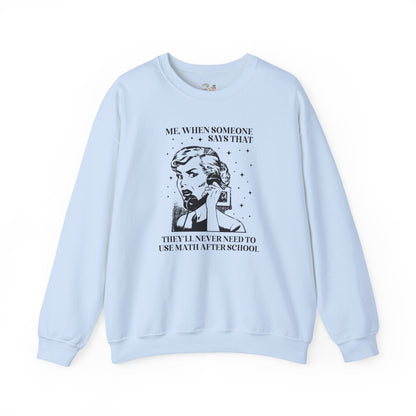 Funny Math Teacher Sweatshirt for Math Professor