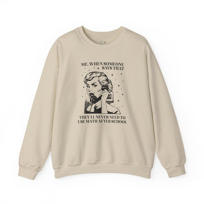 Funny Math Teacher Sweatshirt for Math Professor