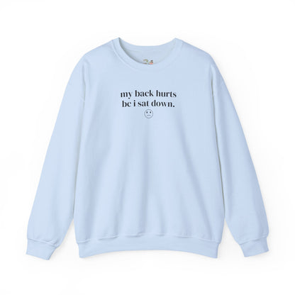 Funny My Back Hurts Sweatshirt