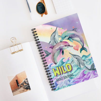 Funny Ocean Notebook for Dolphin Lover: Wild About Dolphins | Kitschy 90s Style Journal with Rainbow