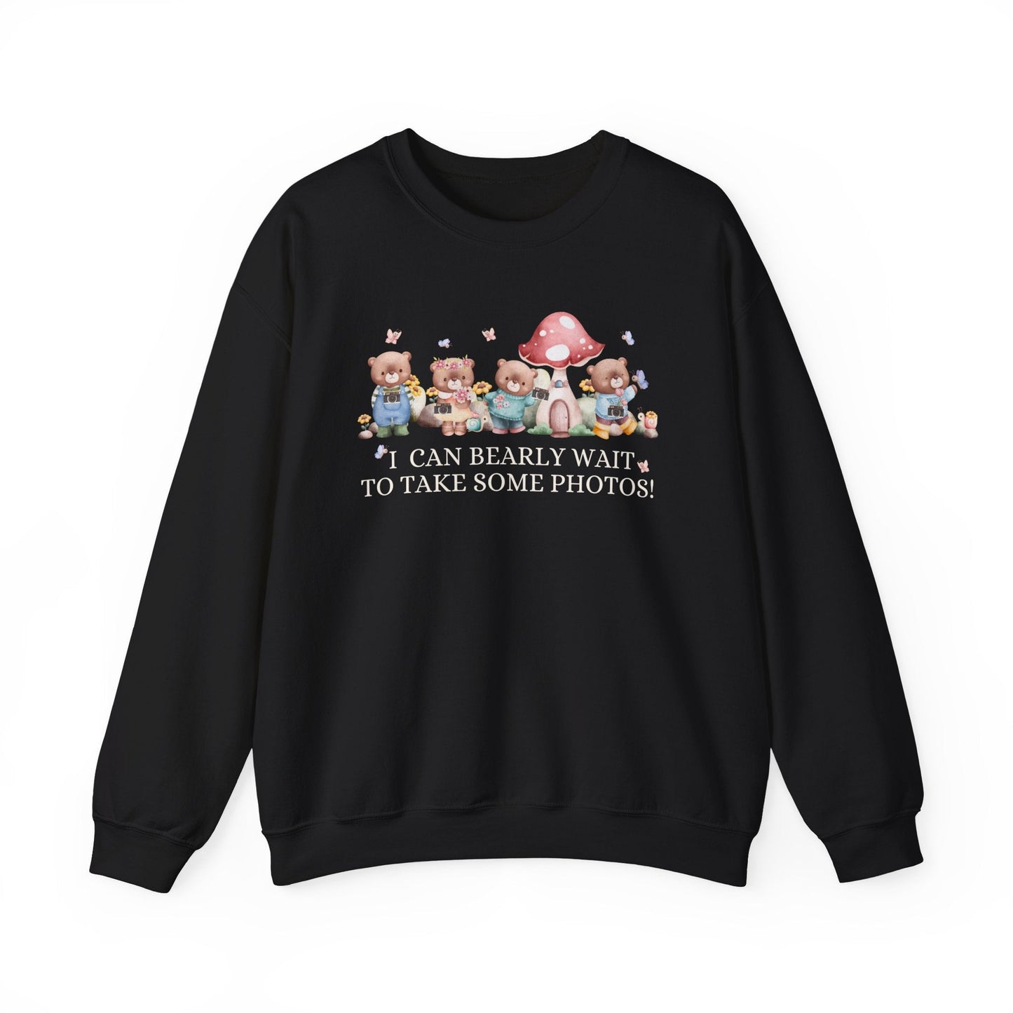 Bearly Wait to Take Photos: Sweatshirt
