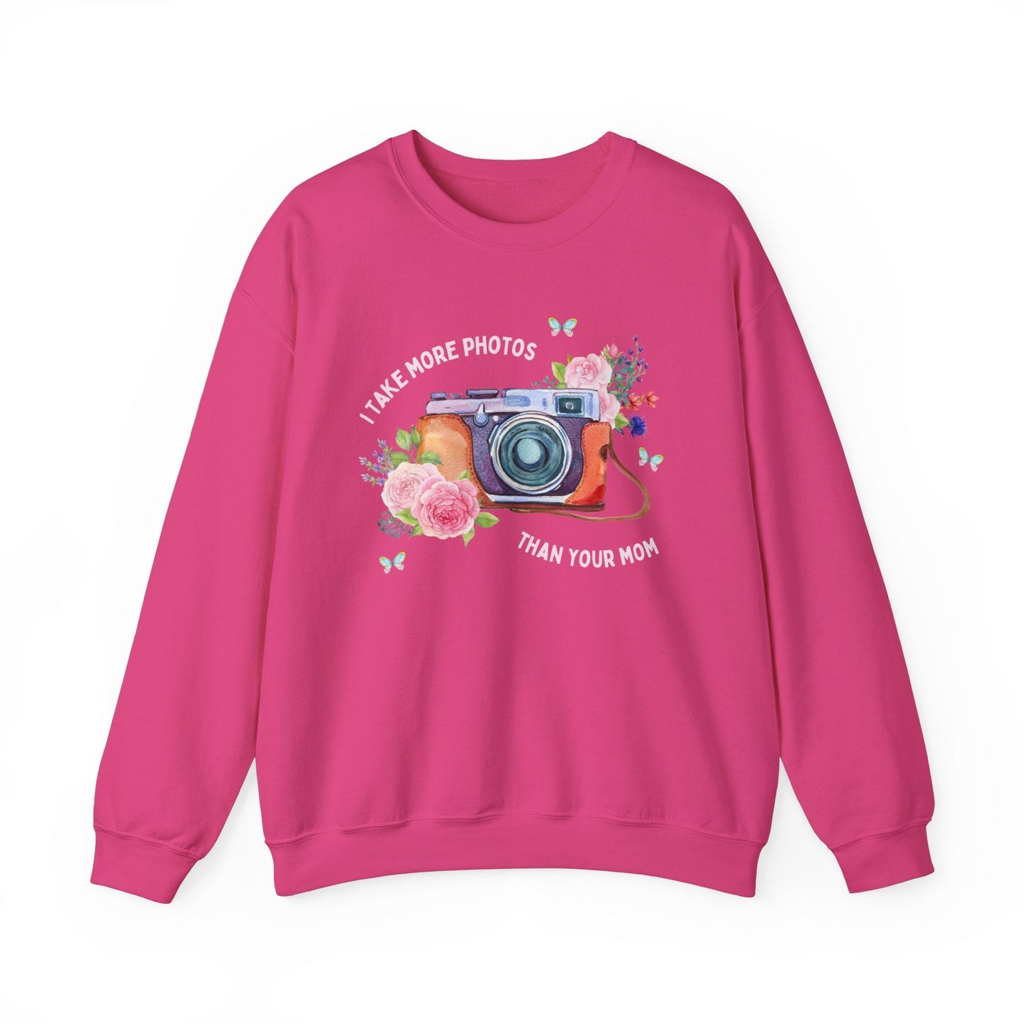 More Photos Than Your Mom Sweatshirt