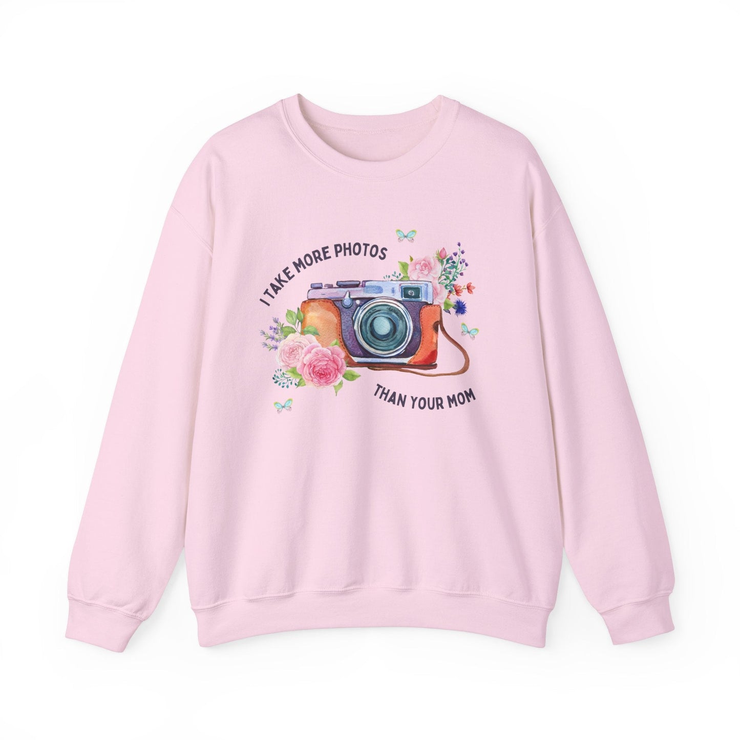 More Photos Than Your Mom Sweatshirt