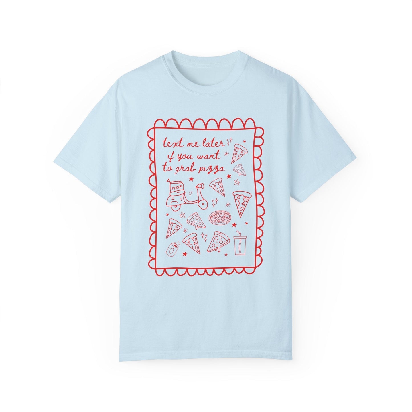 Funny Pizza Lover Tee for Friend Who Loves Pizza