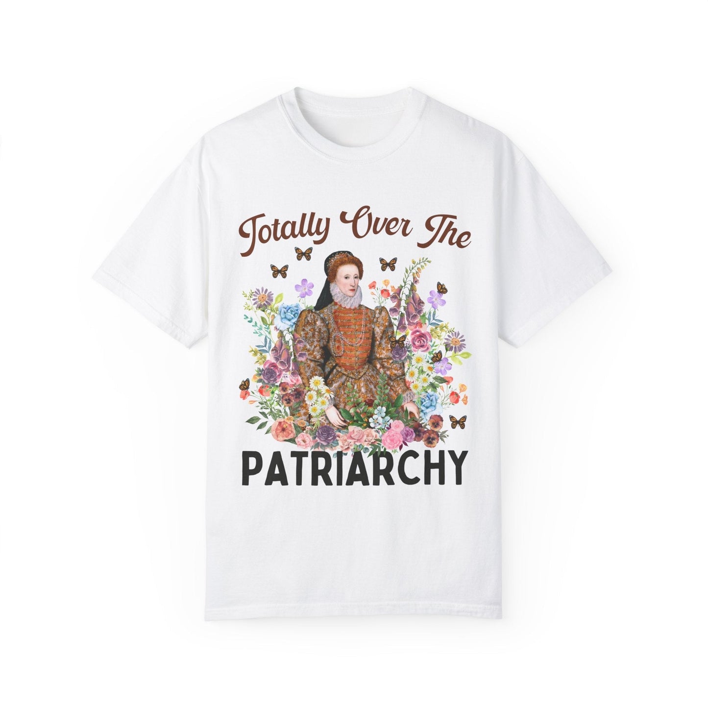 Totally Over the Patriarchy Tee