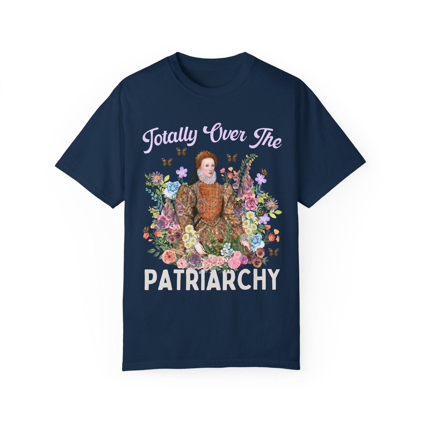 Totally Over the Patriarchy Tee