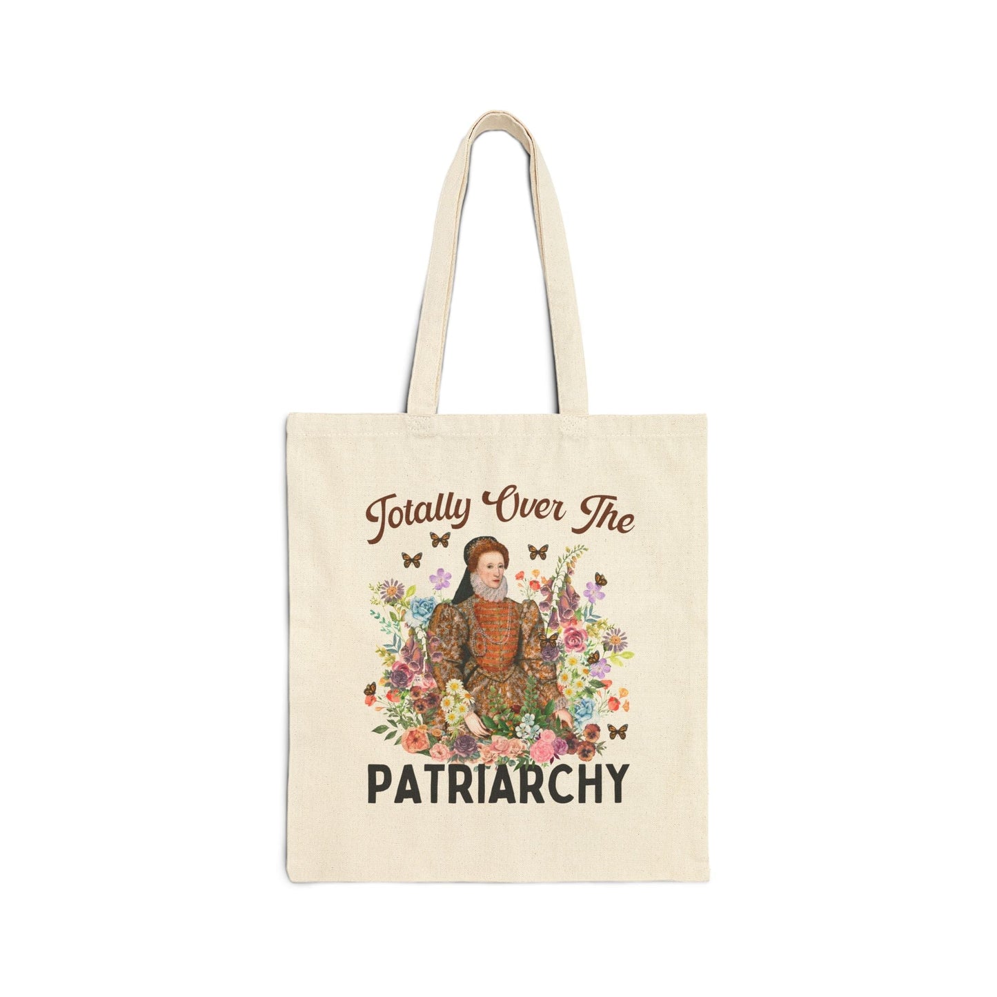 Funny Queen Elizabeth Tote for History Lover or Professor: Totally Over the Patriarchy