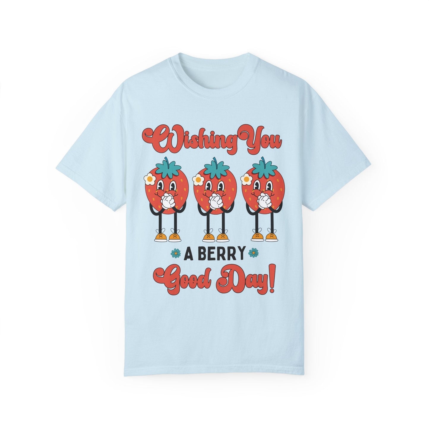 Wishing You a Berry Good Day Tee