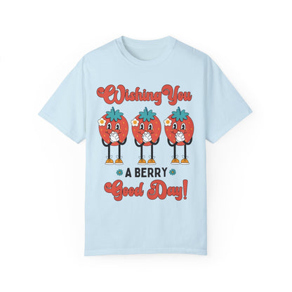 Wishing You a Berry Good Day Tee