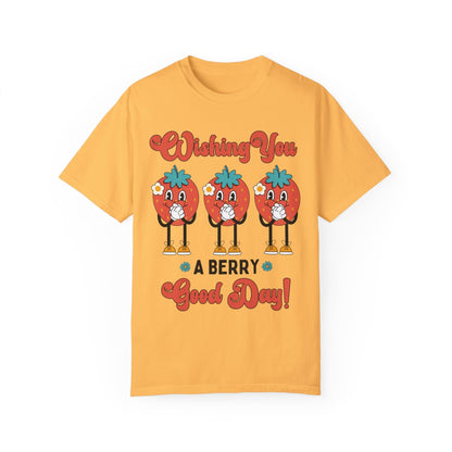 Wishing You a Berry Good Day Tee