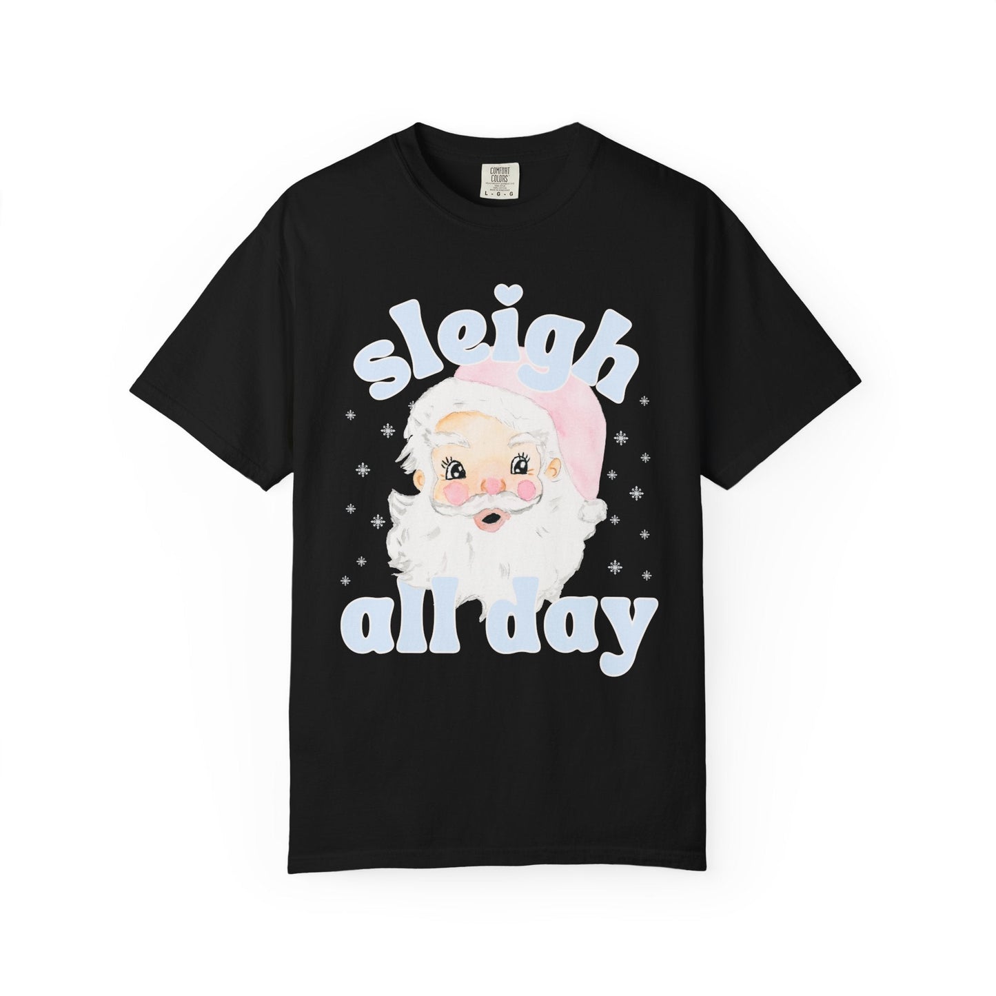Funny Santa Shirt for Holidays: Sleigh All Day