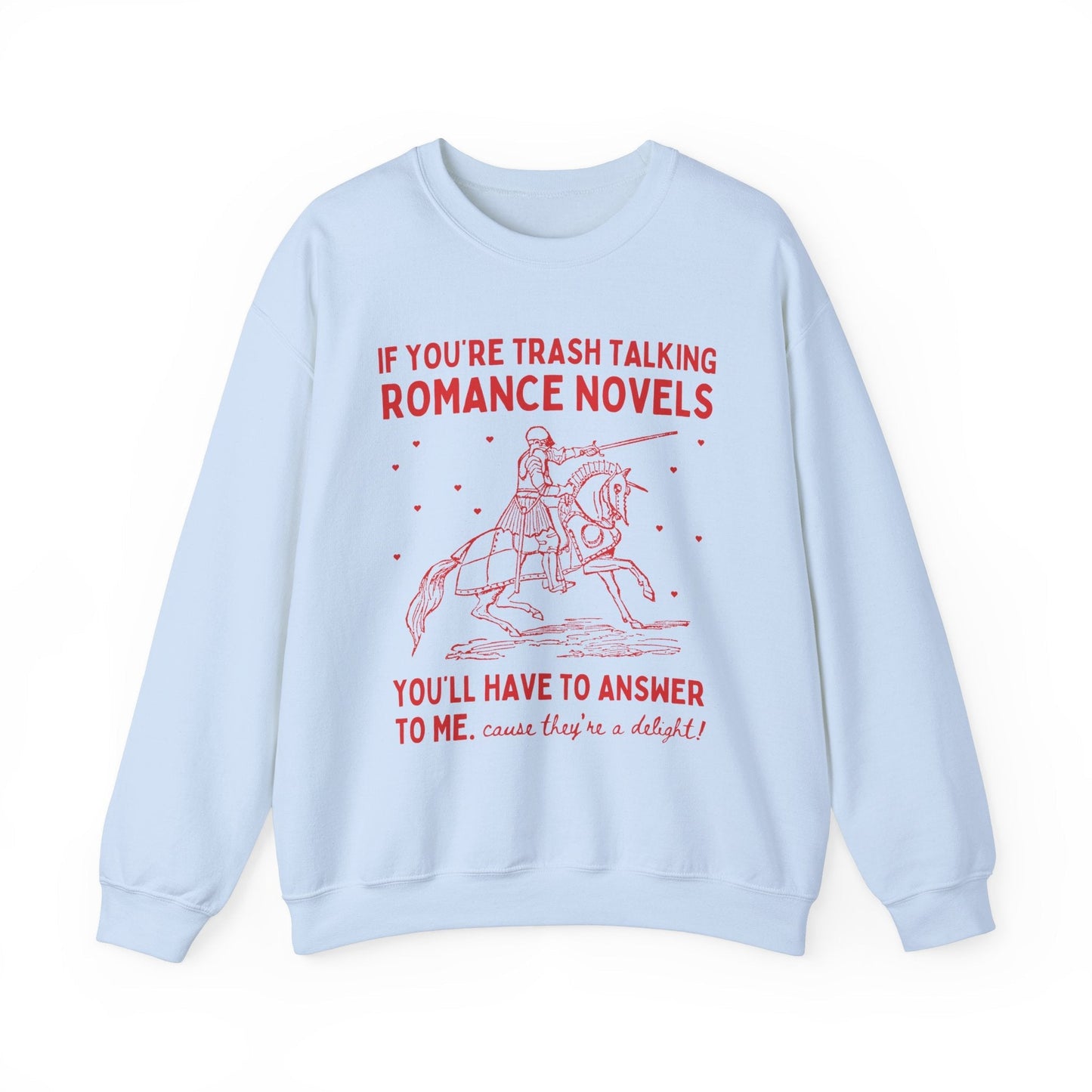 Funny Saying Bookworm Crewneck for Romance Reader