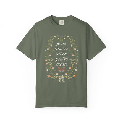 Jesus Can See When You're Mean Shirt